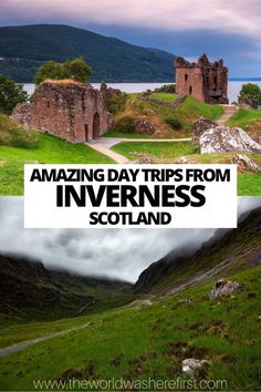 an old castle with text overlay that reads five great day trips from inverness