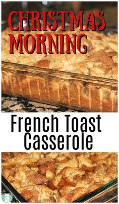 christmas morning french toast casserole with text overlay