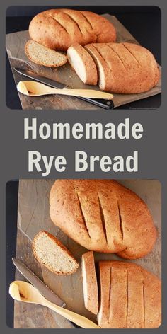 homemade rye bread on a cutting board with two slices cut out and the words, homemade rye bread