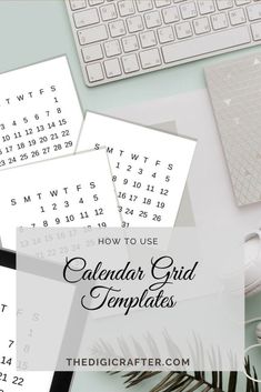 the calendar grid templates are displayed on top of a desk with various office supplies