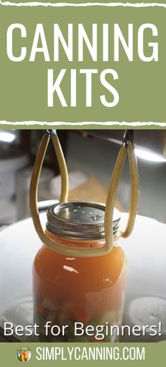 canning kits are the best for beginners