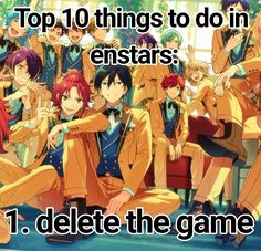 the top 10 things to do in enstars 1 delete the game with anime characters