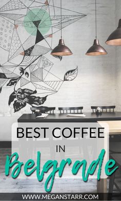 the words best coffee in belgrade on top of an image of a table and chairs