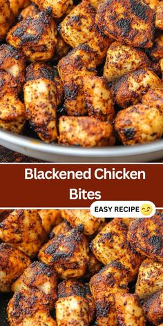 grilled chicken bites in a bowl with the words, blackened chicken bites easy recipe