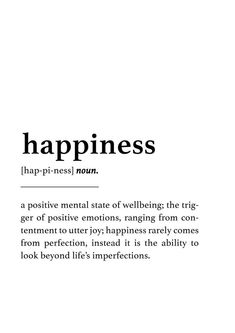 the words happiness are written in black and white