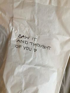 a piece of paper with writing on it that says saw it and thought of you