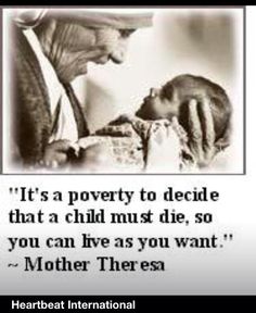 an old man holding a baby in his arms with the caption it's a poverty to decide that a child must die, so you can live as you want mother theresa