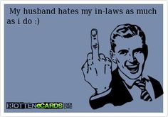 Laugh Quotes, Meant To Be Quotes, In Laws, Truth Hurts, Badass Quotes, Marriage Quotes, Twisted Humor