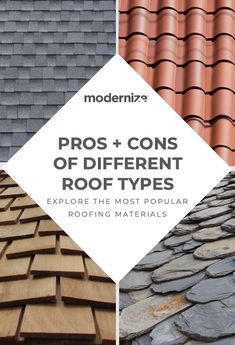 different types of roofing materials with the words pros and cons of different roof types