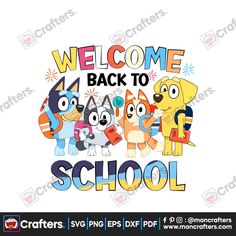 the welcome back to school sign with cartoon dogs