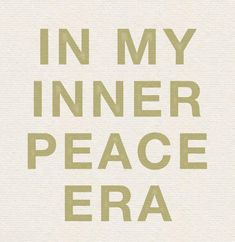 the words in my inner peace era are printed on white paper with green letters and an orange background