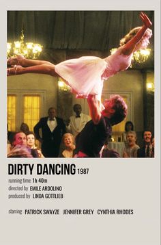 the poster for dirty dancing shows two people in front of an audience, one on his back