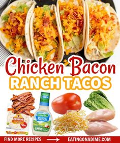 the chicken bacon ranch tacos recipe is shown in this image with text overlay