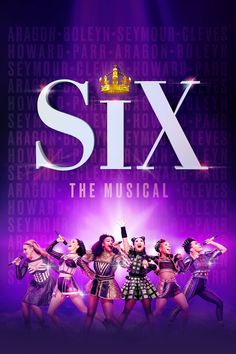 six the musical appearing on stage in front of a purple background with words that read six