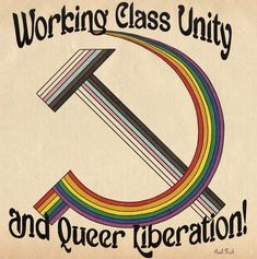 an old poster with the word working class unity and queer liberation