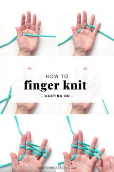 the instructions to make finger knits for children and adults with text overlay that reads, how to finger knit casting on