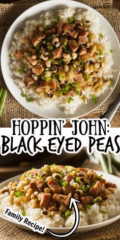 two plates filled with rice and vegetables on top of each other, next to the words hoppin'john black eyed peas