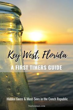 the cover of key west, florida a first timer's guide by hidden gems and must - sees in the conch republic