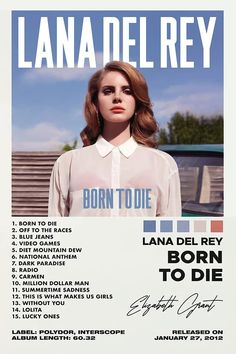 the poster for lana del rey's born to die tour