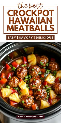 the best crockpot hawaiian meatballs recipe is easy and delicious