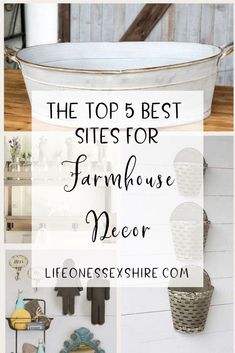 the top 5 best sites for farmhouse decor in this list are from life on essy shire com