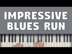 someone is playing the piano with words that read, impressive blues run on it