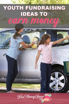 two girls standing in front of a car with the words youth fundraisering ideas to earn money