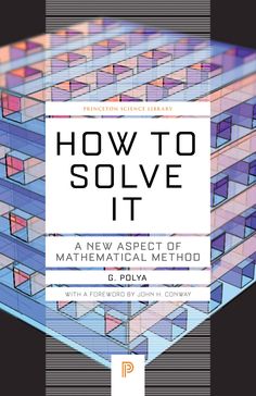 the cover of how to solve it a new sort of mathematical method by b polya