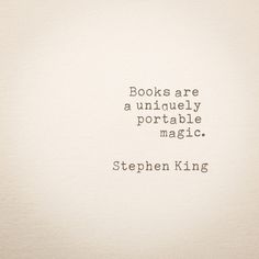 an old typewriter with the words books are a uniquely portable magic stephen king