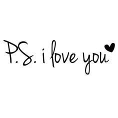 the words p s i love you written in black ink