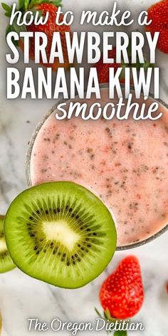 a smoothie with kiwi and strawberries on the side