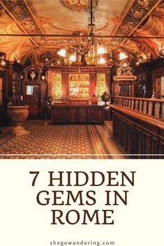 the cover of seven hidden gems in rome, featuring an ornate bar and chandelier