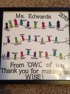 a sign that says, from owl of us to thank you for making us wise