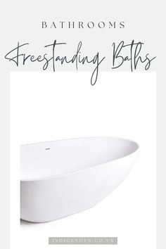 a white bathtub with the words bathroom's freestanding baths written in black