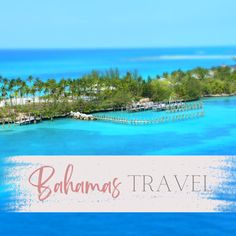 Bahamas Travel Tips Travel Tips