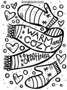 a black and white coloring book page with the words warm cozy and stuffings on it