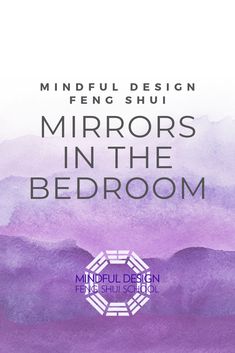 the cover of mindful design feng shu's mirrors in the bedroom, featuring purple watercolors