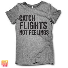 Catch Flights Cricut Clothes, Back To Nature, Clothes Ideas, Christmas Wishlist, My Dog, Funny T, Cricut Crafts, The Words, Pitbull