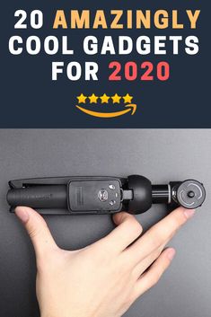 a person is holding a camera with the words 20 amazingly cool gadgets for 2020