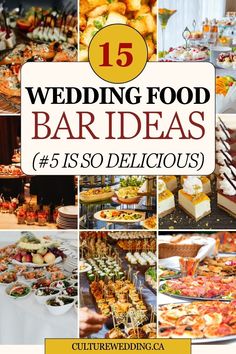 the cover of 15 wedding food bar ideas