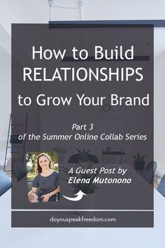 how to build relationships to grow your brand part 3 on the summer online collab series