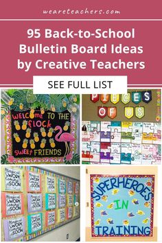 bulletin board ideas for back to school with text overlay that reads, 95 back - to - school bulletin board ideas by creative teachers see full list