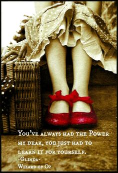 a woman's feet with red shoes and a quote on it that reads, you've always had the power my dear, you just had to learn it for yourself