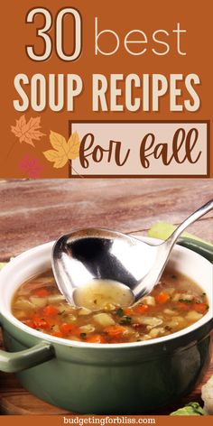 soup in a green bowl with the title overlay reads 30 best soup recipes for fall