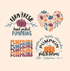 four pumpkins and leaves with the words farm fresh, hand - picked pumpkins