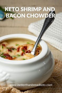 a bowl of keto shrimp and bacon chowder on a table with a spoon