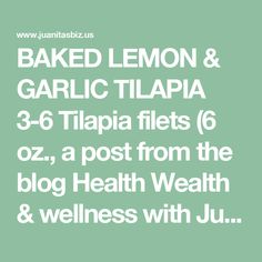 the words baked lemon and garlic tilapia are in white font on a green background