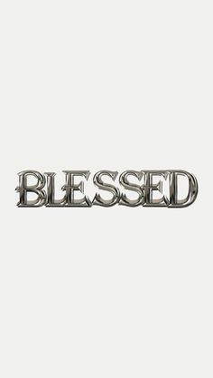 the word blessing is shown in silver