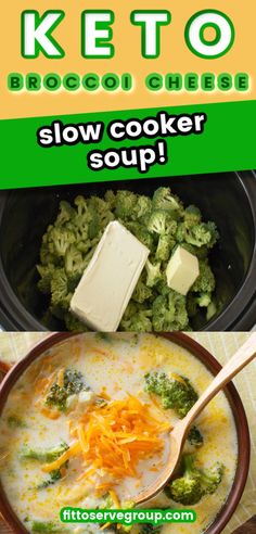 broccoli and cheese soup in a bowl with the words slow cooker soup