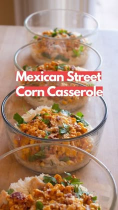 mexican street corn casserole in glass bowls on a wooden table with text overlay